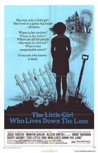 The Little Girl Who Lives Down the Lane Poster
