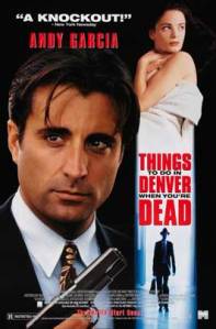 Things to Do in Denver When You're Dead Poster